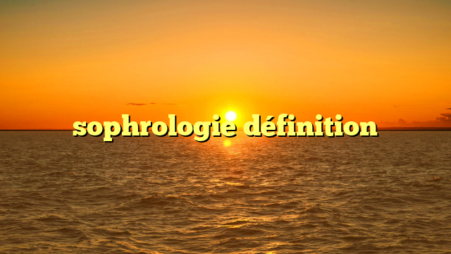 sophrologie définition